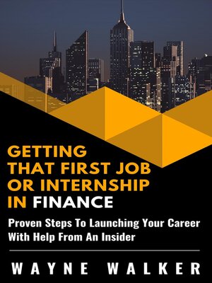cover image of Getting That First Job or Internship In Finance